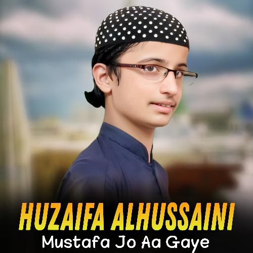 Mustafa Jo Aa Gaye