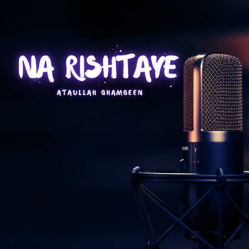 Na Rishtaye