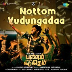 Nottom Vudungadaa (From &quot;Panam Ennum Kaagitham&quot;)-PSRcASBbBQQ