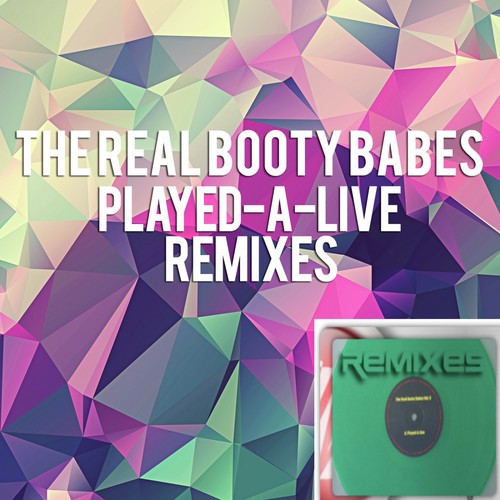 Played-A-Live Remixes