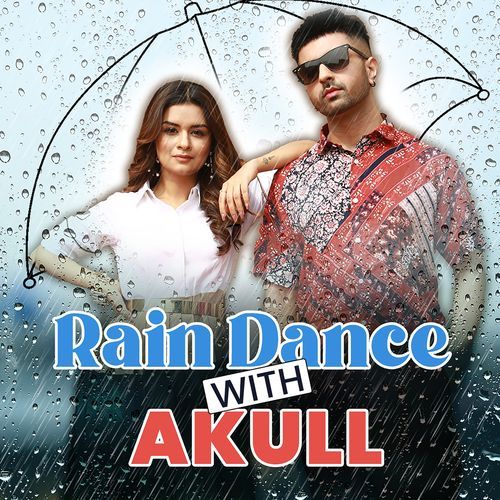 Rain Dance With Akull