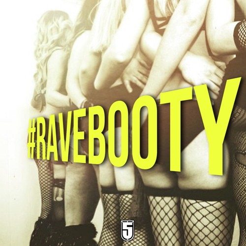 Rave Booty - Single