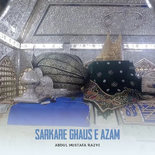 Sarkare Ghaus E Azam