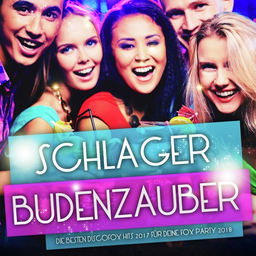 Schlager Budenzauber – Die besten Discofox Hits 2017 für deine Fox Party 2018