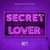 Secret Lover (Panuma & Sam Ourt Remix)