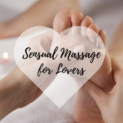 Sensual Massage for Lovers