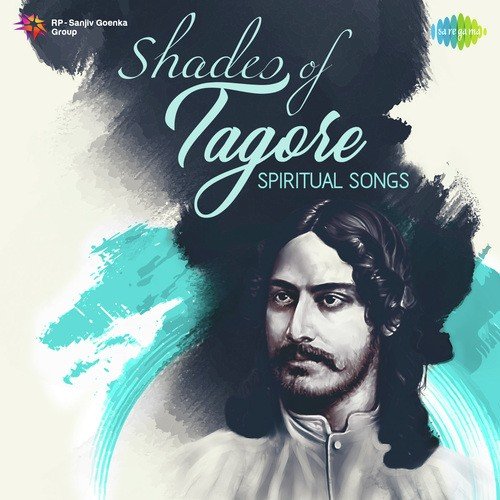 Shades of Tagore - Spiritual Songs