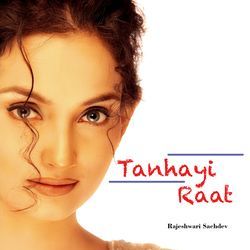 Tanhayi Raat-JiwsCT9oYX0