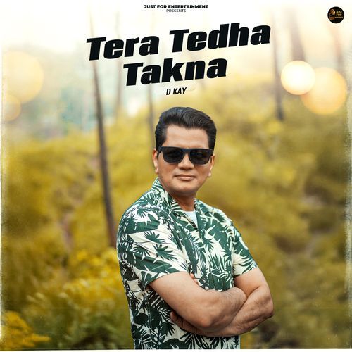 Tera Tedha Takna