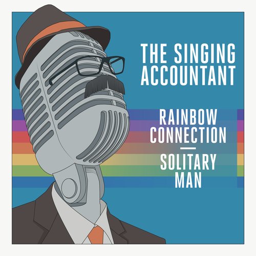 The Singing Accountant - Rainbow Connection / Solitary Man_poster_image