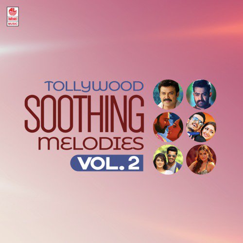 Tollywood Soothing Melodies Vol-2