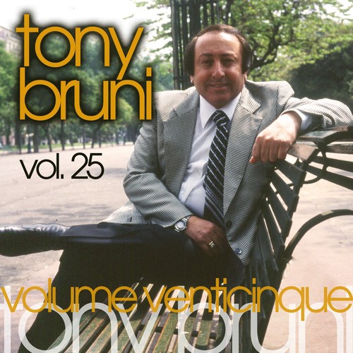 Tony Bruni, Vol. 25