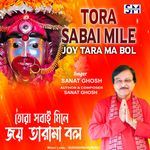 Tora Sabai Mile Joy Tara Ma Bol
