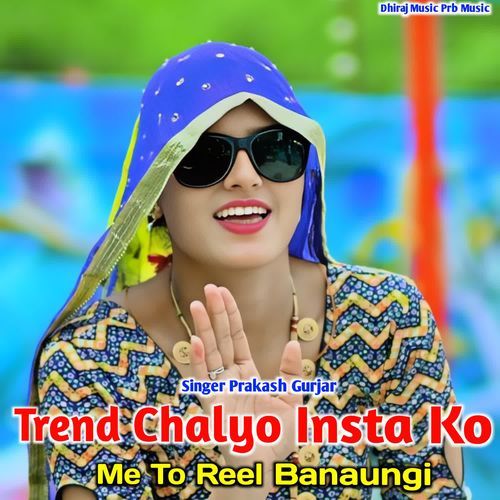 Trend Chalyo Insta Ko Me To Reel Banaungi