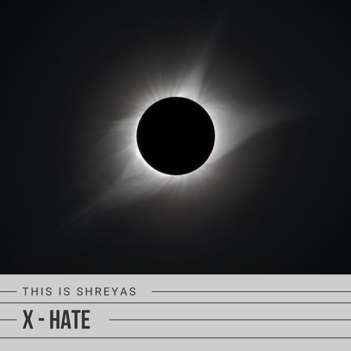 X - HATE