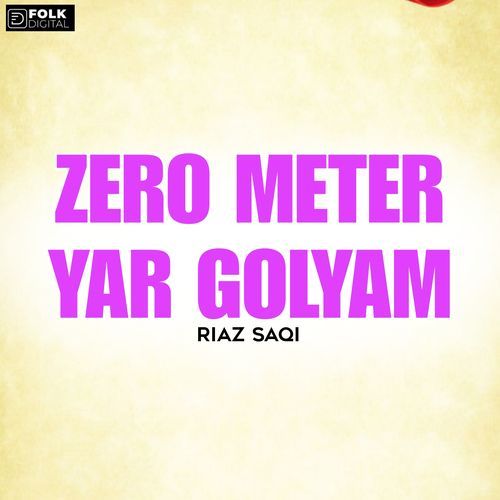 Zero Meter Yar Golyam