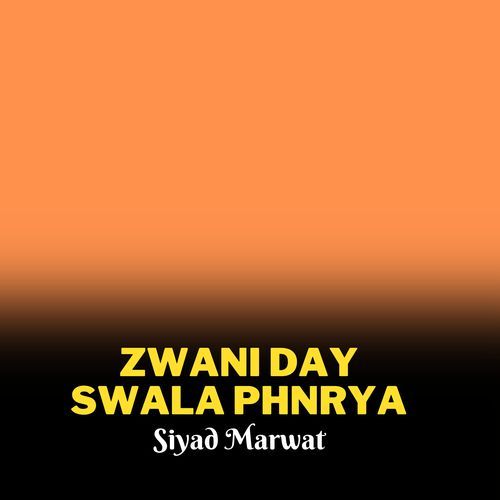 Zwani Day Swhwala Phnrya