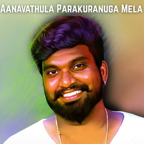 Aanavathula Parakuranuga Mela