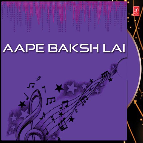 Aape Baksh Lai - Live Recording On 29.04.2007, Greater Kailash - 2, New Delhi