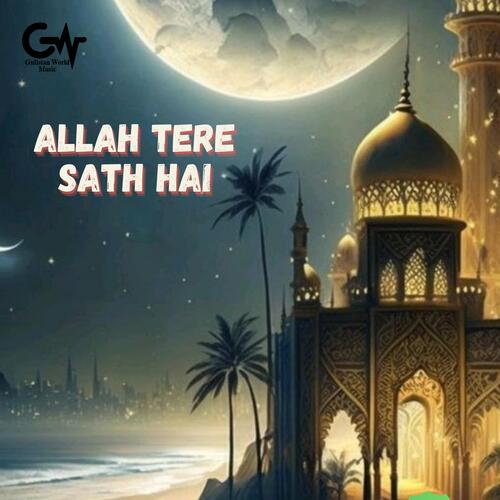 Allah Tere Sath Hai