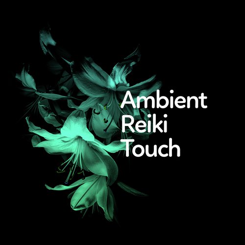 Ambient Reiki Touch