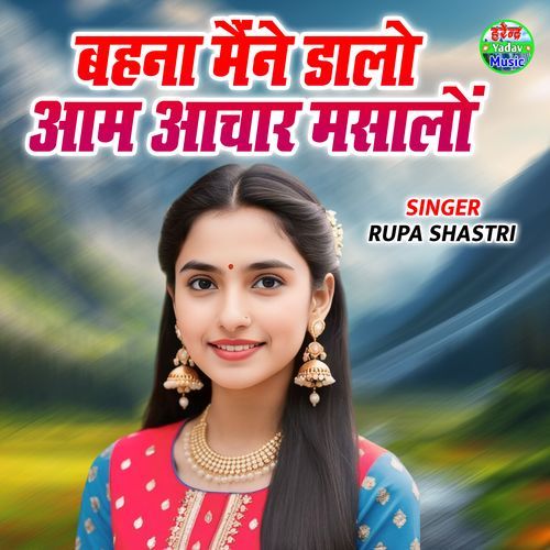Bahana Maine Daalo Aam Achar Masalon