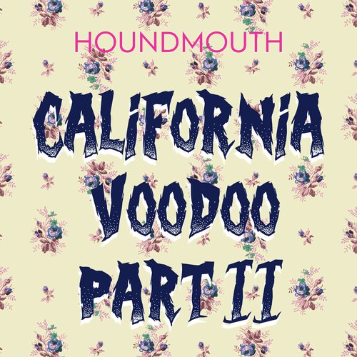 California Voodoo, Pt. II_poster_image