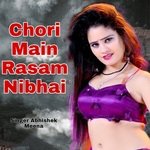 Chori Main Rasam Nibhai