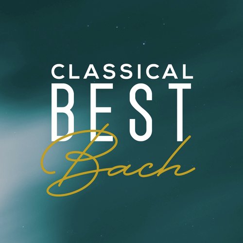 Classical Best Bach