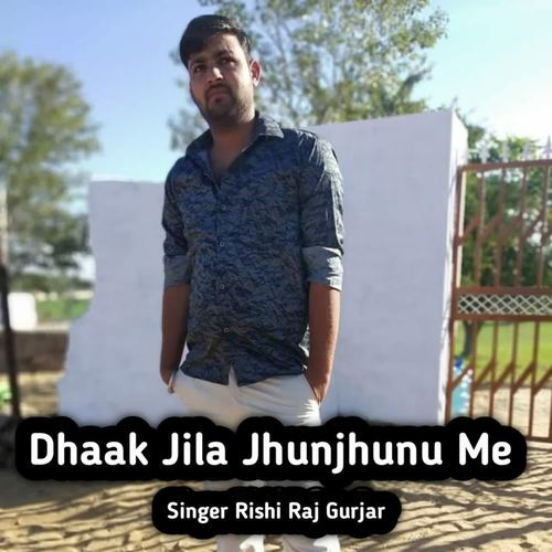Dhaak Jila Jhunjhunu Me