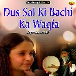 Dus Sal Ki Bachi Ka Waqia (Islamic)