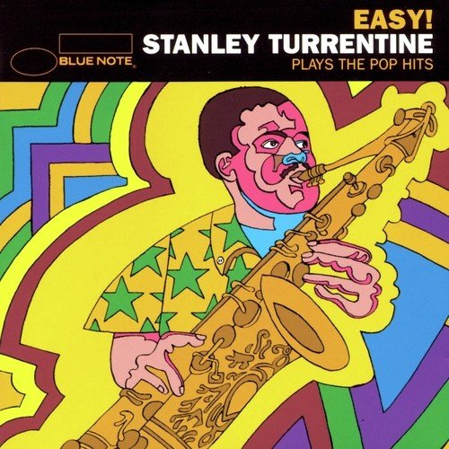 Easy - Stanley Turrentine Plays The Pop Hits