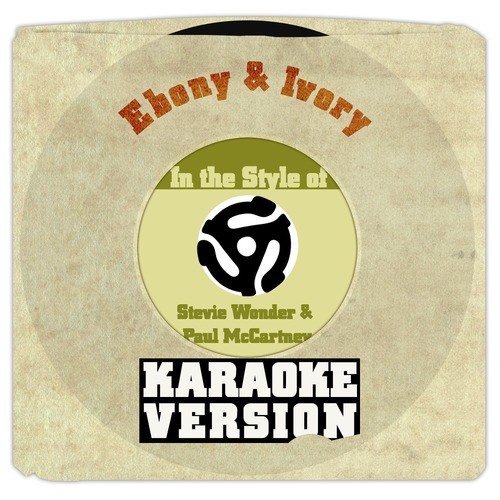 Ebony & Ivory (In the Style of Stevie Wonder & Paul Mccartney) [Karaoke Version] cover art