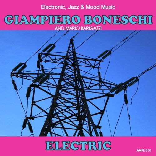 Electric (Electronic, Jazz & Mood Music, Direct from the Boneschi Archives)