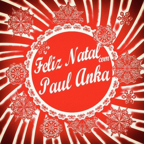 Feliz Natal Com Paul Anka