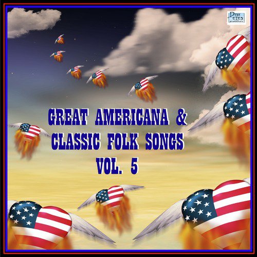 Great Americana & Classic Folk Songs, Vol. 5