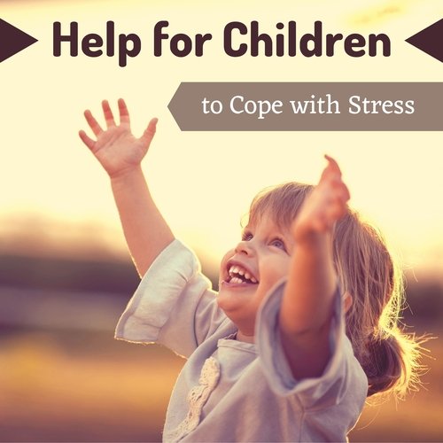 Help for Children to Cope with Stress