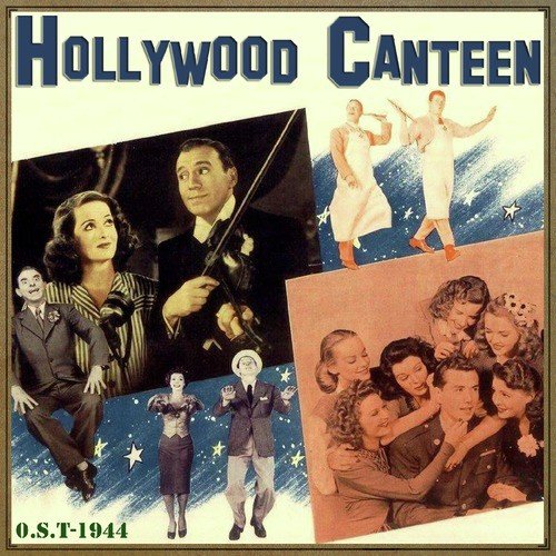 Hollywood Canteen (O.S.T - 1944)
