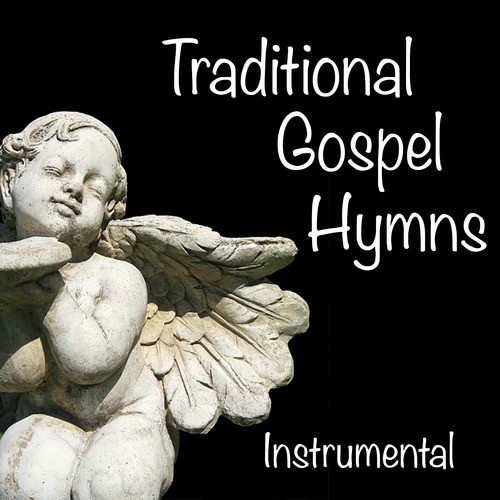 Instrumental Gospel Hymns: Traditional Hymns