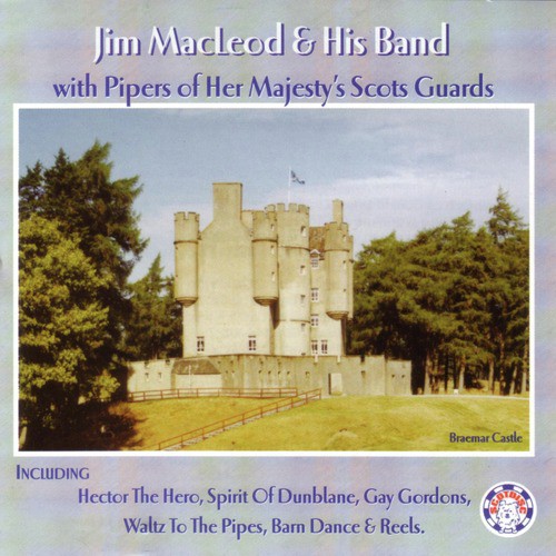 Jim Macleod & His Band With Pipers Of Her Majesty's Scots Guards Songs ...