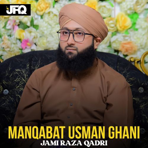 Manqabat Usman Ghani