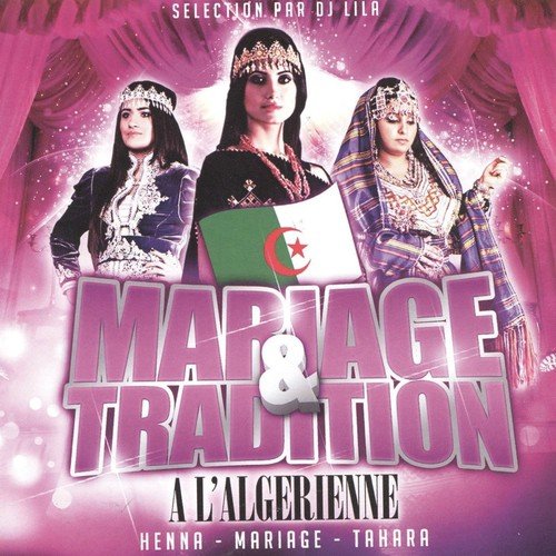 Mariage & tradition à l'algérienne