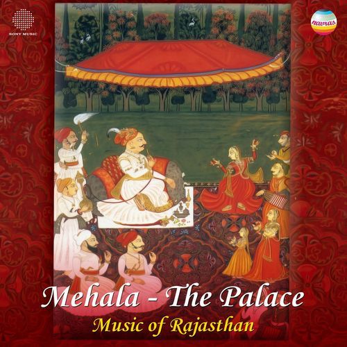Mehala: The Palace (Music of Rajasthan)