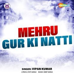 Mehru Gur Ki Natti