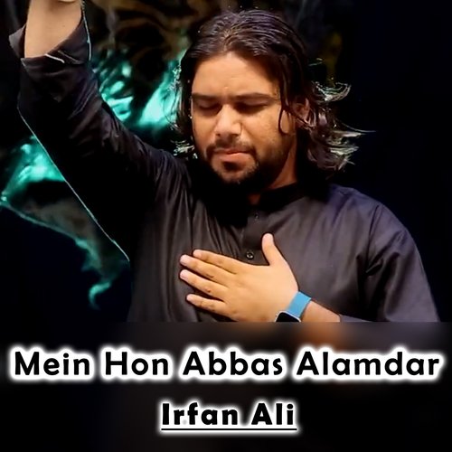 Mein Hon Abbas Alamdar