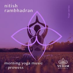 Morning Yoga Music - Prowess