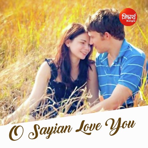 O Sayian Love You