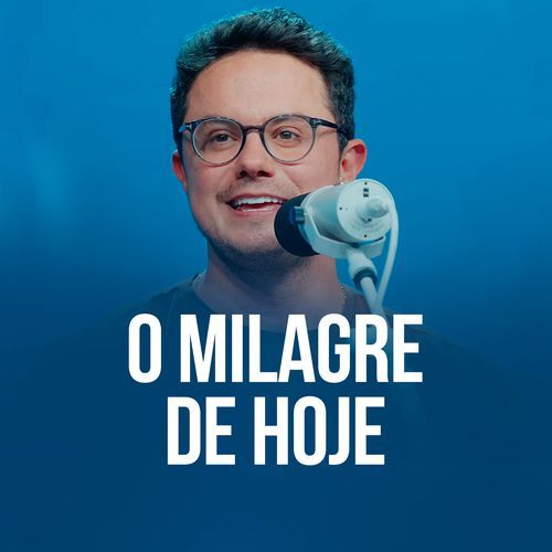 O milagre de hoje_poster_image