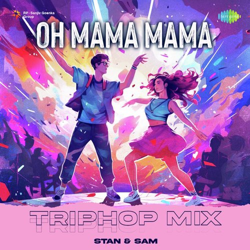 Oh Mama Mama - TripHop Mix