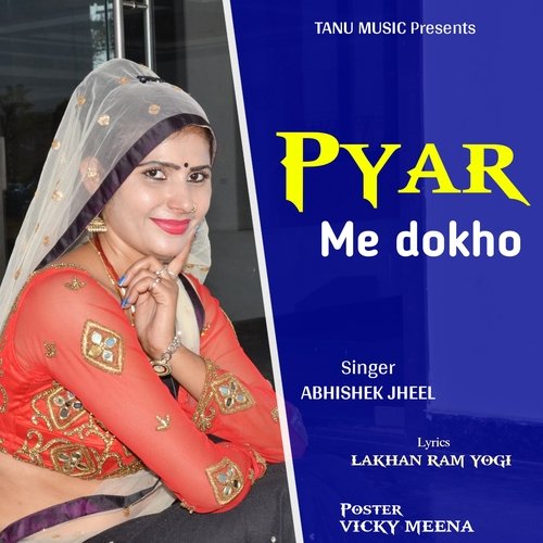 PYAR ME DHOKHO